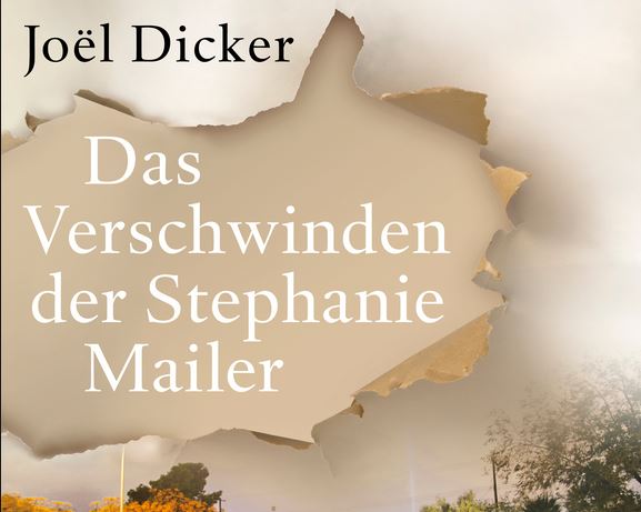 Joel Dicker Das Verschwinden der Stephanie Mailer Mai 2019